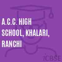 A.C.C. High School, Khalari, Ranchi Logo