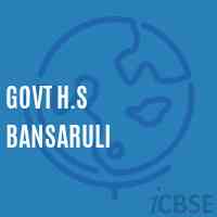 Govt H.S Bansaruli School Logo