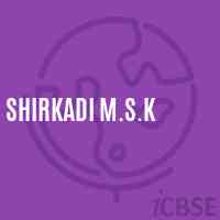 Shirkadi M.S.K School Logo