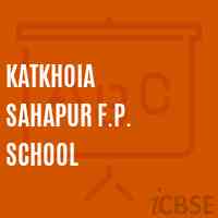 Katkhoia Sahapur F.P. School Logo