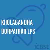 Kholabandha Borpathar Lps Primary School Logo