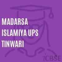 Madarsa Islamiya Ups Tinwari Middle School Logo