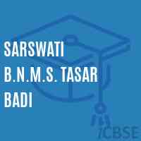 Sarswati B.N.M.S. Tasar Badi Senior Secondary School Logo