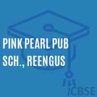 Pink Pearl Pub Sch., Reengus Secondary School Logo