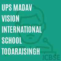 Ups Madav Vision International School Todaraisingh Logo