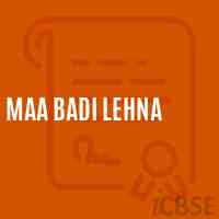 Maa Badi Lehna Primary School Logo