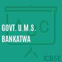 Govt. U.M.S. Bankatwa Middle School Logo