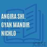 Angira Shi. Gyan Mandir Nichlo Middle School Logo
