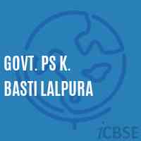 Govt. Ps K. Basti Lalpura Primary School Logo