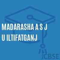 Madarasha A S J U Iltifatganj Middle School Logo