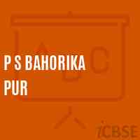 P S Bahorika Pur Primary School Logo