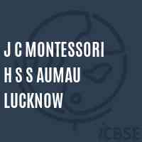 J C Montessori H S S Aumau Lucknow Senior Secondary School Logo