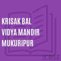 Krisak Bal Vidya Mandir Mukuripur Primary School Logo