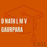 D Nath L M V Gaurpara Middle School Logo