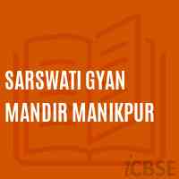 Sarswati Gyan Mandir Manikpur Primary School Logo