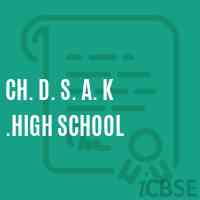 Ch. D. S. A. K .High School Logo