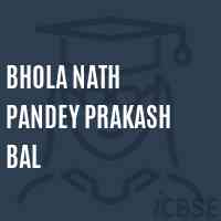 Bhola Nath Pandey Prakash Bal Middle School Logo
