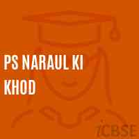 Ps Naraul Ki Khod Primary School Logo