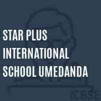 Star Plus International School Umedanda Logo