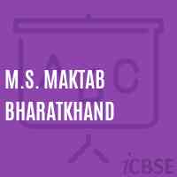 M.S. Maktab Bharatkhand Middle School Logo