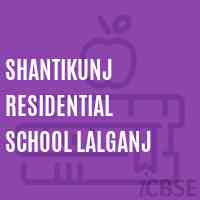 Shantikunj Residential School Lalganj Logo