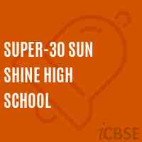 Super-30 Sun Shine High School Logo