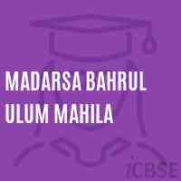 Madarsa Bahrul Ulum Mahila Senior Secondary School Logo