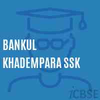 Bankul Khadempara Ssk Primary School Logo
