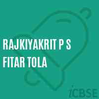Rajkiyakrit P S Fitar Tola Primary School Logo
