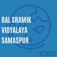 Bal Sramik Vidyalaya Samaspur School Logo