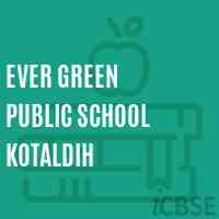 Ever Green Public School Kotaldih Logo