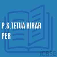 P.S.Tetua Birar Per Primary School Logo