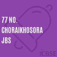 77 No. Choraikhosora Jbs Primary School Logo