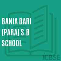 Bania Bari (Para) S.B School Logo
