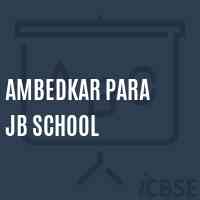 Ambedkar Para Jb School Logo