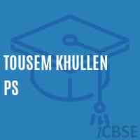 Tousem Khullen Ps Primary School Logo