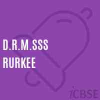 D.R.M.Sss Rurkee School Logo