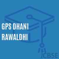 Gps Dhani Rawaldhi Primary School Logo