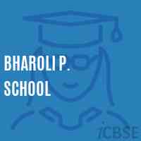 Bharoli P. School Logo