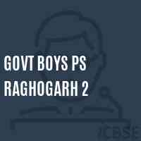 Govt Boys Ps Raghogarh 2 Primary School Logo
