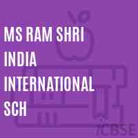 Ms Ram Shri India International Sch Middle School Logo
