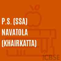 P.S. (Ssa) Navatola (Khairkatta) Primary School Logo