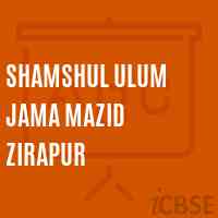 Shamshul Ulum Jama Mazid Zirapur Primary School Logo