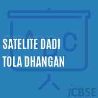 Satelite Dadi Tola Dhangan Primary School Logo