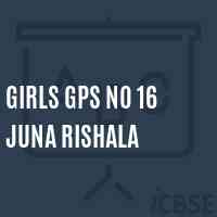 Girls Gps No 16 Juna Rishala Primary School Logo