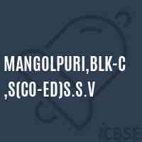 Mangolpuri,Blk-C,S(Co-ed)S.S.V Senior Secondary School Logo