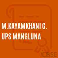 M.Kayamkhani G. Ups Mangluna Middle School Logo