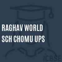Raghav World Sch Chomu Ups Middle School Logo