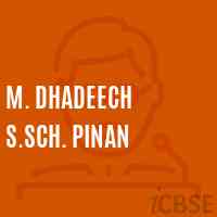 M. Dhadeech S.Sch. Pinan Secondary School Logo