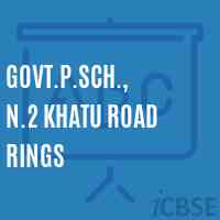 Govt.P.Sch., N.2 Khatu Road Rings Primary School Logo